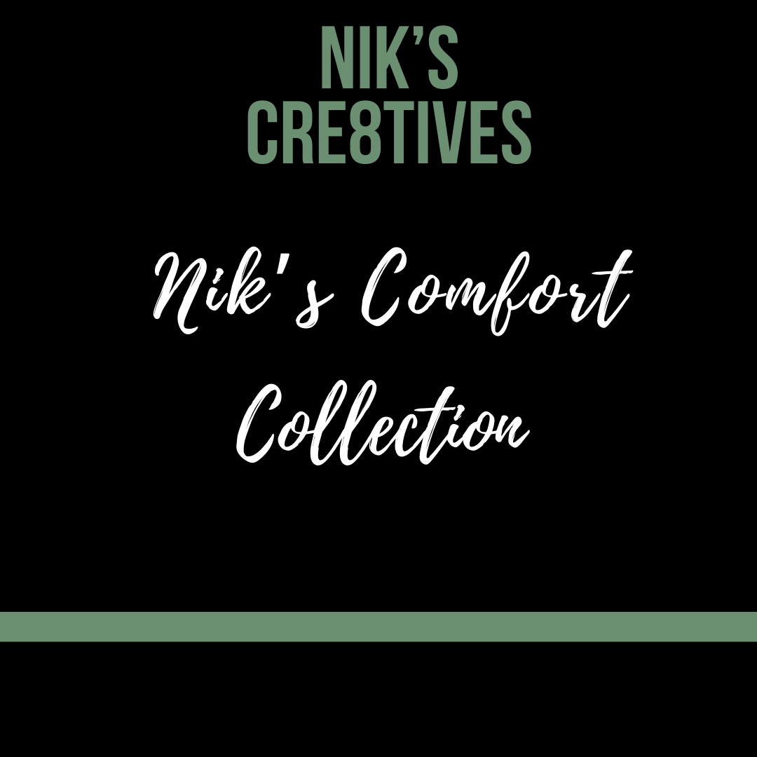 Nik's Comfort Collection