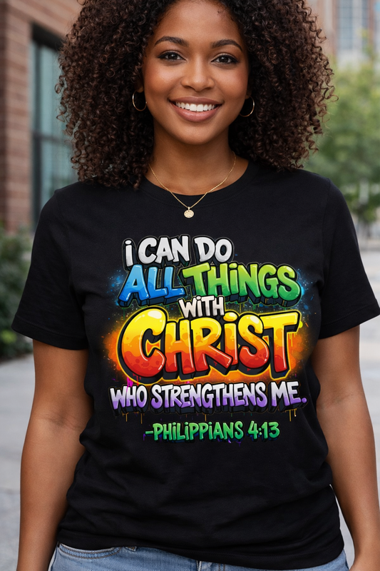 I can do all things through Christ who strengthens me Philippians 4:13