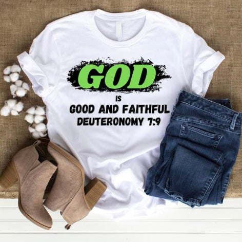 God is Good and Faithful Tshirt