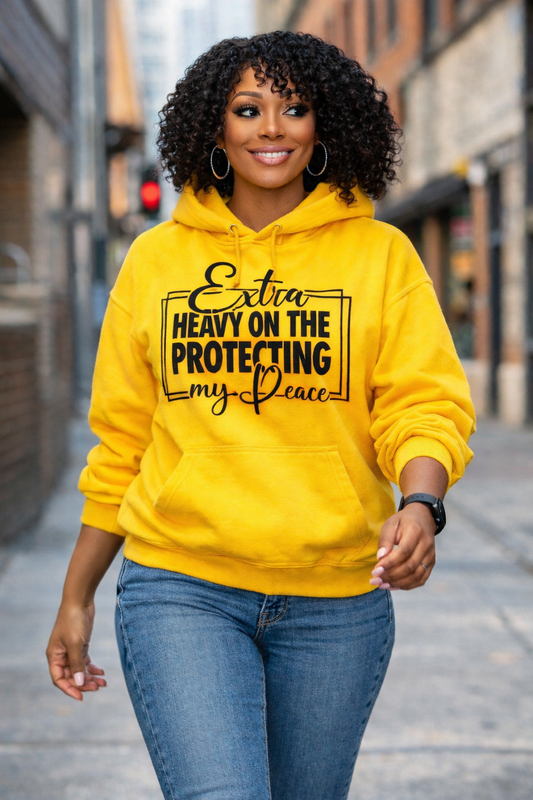 Extra Heavy on The Protecting my Peace